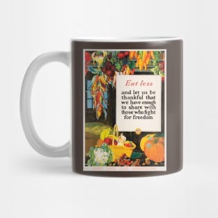 Restored Reproduction of a USDA Eat Less Campaign Poster - 1918 Mug